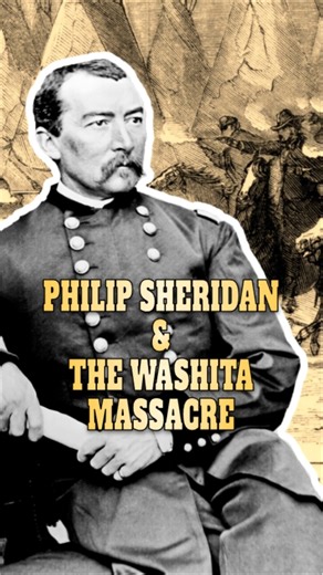 Philip Sheridan and the Washita Massacre #history #NativeAmericanhistory