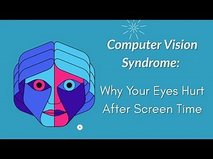 Computer Vision Syndrome: Why Your Eyes Hurt After Screen Time