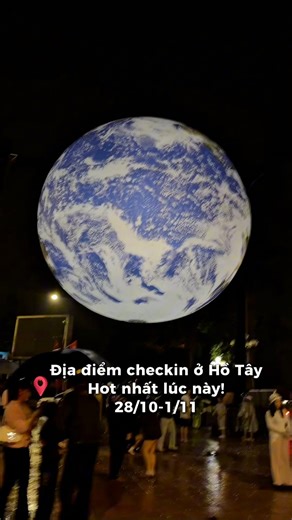 Trái đất mini hot nhất Hồ Tây lúc này chỉ còn hết 1/11 ngày mai là hết r nên đi checkin ngay nào các bạn trẻ🥰 | SPX Entertainment