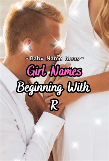 Beautiful Baby Girl Names Starting with R