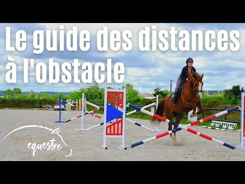 Le guide des distances en saut d'obstacles
