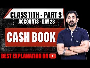 Cash Book | Class 11 | Accountancy | Part 3