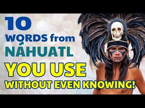 10 Nahuatl Words You Use Every Day in Spanish!