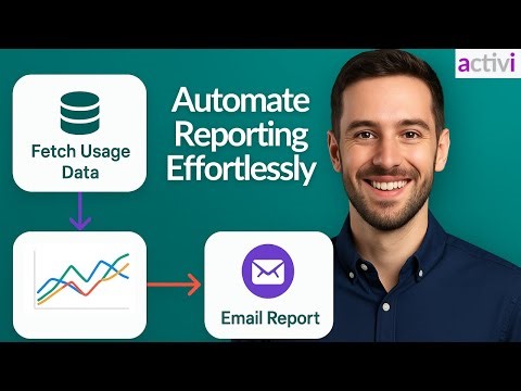Automate Monthly Reports with ACITIVI | Low-Code Workflows