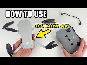 How to Setup & Use Your DJI Mini 4K : Step by Step Guide