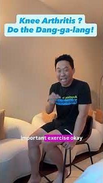 Knee Arthritis? Do the Dang-ga-lang!