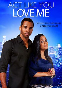 Act Like You Love Me Trailer