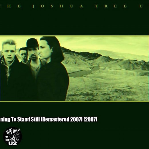 U2 – Running To Stand Still (Remastered 2007)