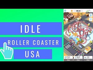 Idle Roller Coaster | Last Country USA! | iOS / Android Mobile Gameplay