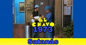 El Chavo del 8 - SATANÁS (1973)#ElChavodel8HD | El Chavo del 8 HD