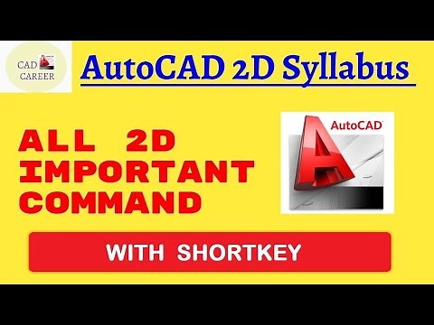 All 2D important Commands in AutoCAD with short key || Autocad 2D syllabus || cad career