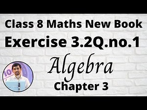 TN Class 8 Maths Exercise 3.2 Q.No.1 Algebra Chapter 3 New Book 2020 TamilNadu Syllabus AlexMaths