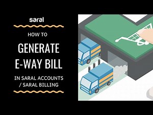 How to generate E way bill in Saral Accounts and Saral Billing