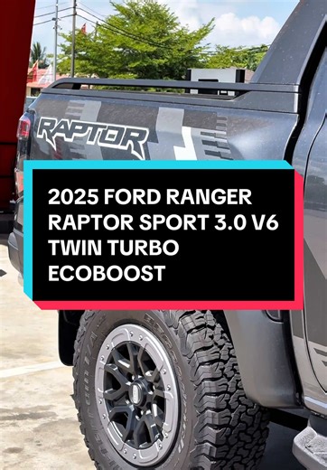 Conquer the Road: 2025 Ford Ranger Raptor Sport 3.0 V6