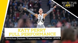 Katy Perry Performs at the IG25 Opening Ceremony | Invictus Games Vancouver Whistler 2025 | Rob Evans CD, MSc, CHE