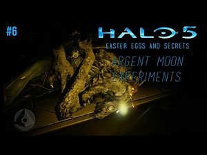 Easter Eggs and Secrets of Halo 5: Argent Moon Experiments #6
