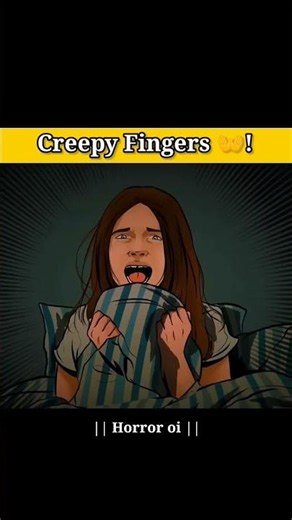 Horror Film of Creepy Fingers||#ytshorts