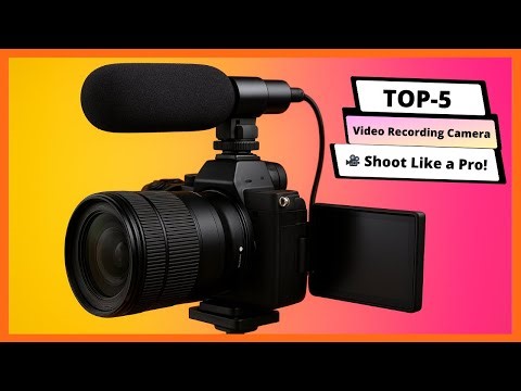 ✅ Top 5 Best Video Recording Camera 2025 🔥 | Top Cameras for YouTube, Vlogging & Filmmaking |