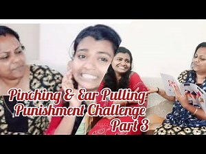 | Pinching & Ear Pulling Punishment Challenge |Part 3|Requested video | Challenge accepted | Funny |