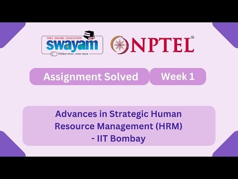 Advances in Strategic Human Resource Management Week 1 | NPTEL ANSWERS 2026 #myswayam #nptel2026