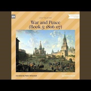 Chapter 4 - War and Peace - Book 5: 1806-07