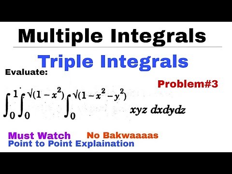 10. Triple Integrals | Problem#3 | Multiple Integrals | Complete Concept