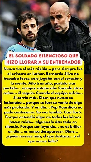 Bernardo Silva historia Guardiola emoción leyenda Manchester City esfuerzo silencioso