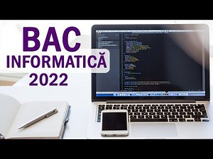 BACalaureat Informatica 2022 (sesiunea speciala mai)
