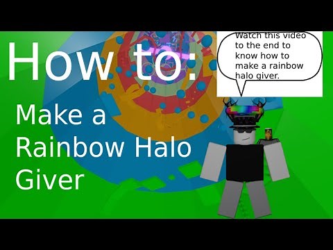 How to make a Rainbow Halo Giver *even easier* | #RoadTo200 | Tutorial | Roblox Studio
