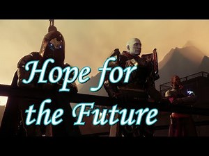 Destiny 2: Hope for the Future (Music Video)