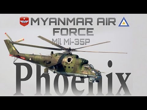 Myanmar Air Force Mil Mi-35P in action