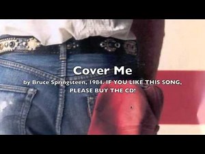 Bruce Springsteen - Cover Me (1984)