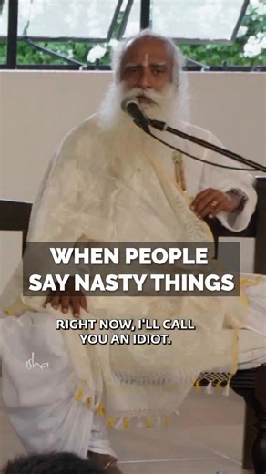 When People Say Nasty Things To You… Sadhguru answers a student’s question on how not to be disturbed when someone says something to hurt you. | Sadhguru