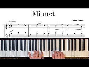 Minuet- Easy Piano | Alyssa Lawson