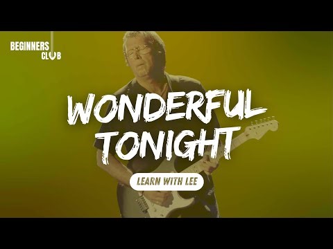 Learn Wonderful Tonight on Guitar | Beginner Club