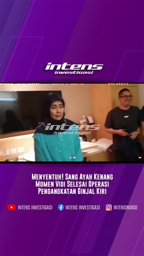 Ayah Kenang Momen Vidi Selesai Operasi Pengangkatan Ginjal #vidialdiano