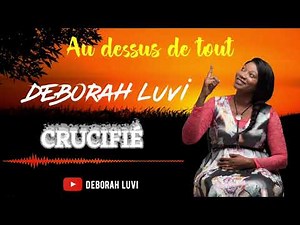 Au dessus de tout par Deborah LUVI