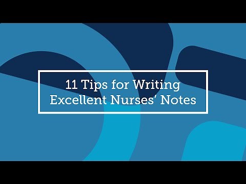 11 Tips for Writing Excellent Nurses' Notes