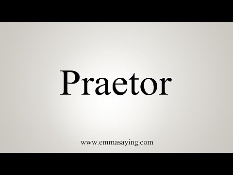 How To Say Praetor
