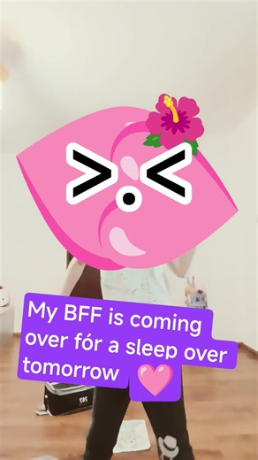 tomorrow my BFF is coming over fór sleep over