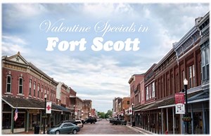 Spend your Valentine's weekend on a getaway in Fort Scott! | Visit Fort Scott KS