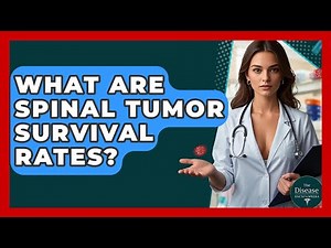 What Are Spinal Tumor Survival Rates? - The Disease Encyclopedia