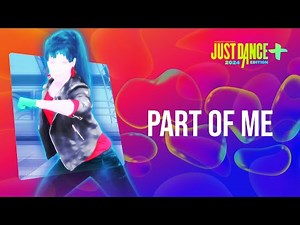 Just Dance 2024 Edition+: "Part Of Me" by Katy Perry