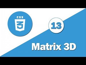 13 - ( CSS3 Tutorial ) Transform 3D : matrix3d