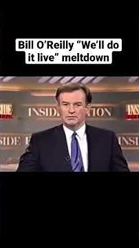 Bill O’Reilly’s famous Inside Edition set “do it live” meltdown.