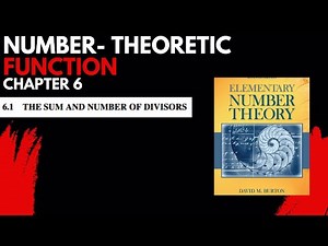 Elementary Number Theory David Burton | Chapter 6 | The Sum and Number of Divisors