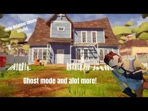Hello Neighbor cheat console (Ghost mode, Teleporting, And more)