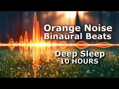 Orange Noise & Binaural Beats Acoustic Shield for Deep Sleep - 10 Hours