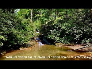 Sarah's Creek Falls | Sarah's Creek Road | Clayton GA