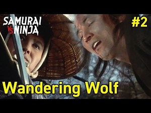 Wandering Wolf Full Episode 2 | SAMURAI VS NINJA | English Sub